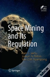 Space Mining And Its Regulation
