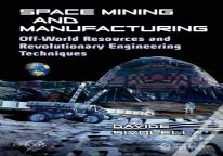 Space Mining And Manufacturing