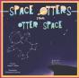 Space Otters From Otter Space - Preview