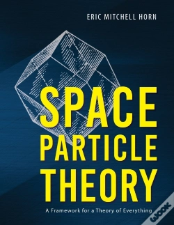 Capa do artigo Space Particle Theory: A Framework For A