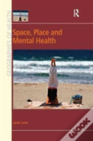 Space, Place And Mental Health