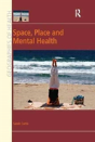 Space, Place And Mental Health - Preview