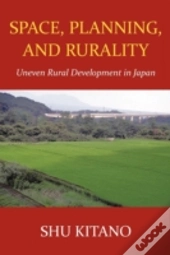 Space, Planning, And Rurality: Uneven Ru