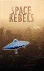 Space Rebels - Preview