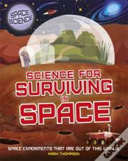 Space Science: Stem In Space: Science For Surviving In Space