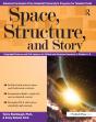 Space, Structure, And Story - Preview