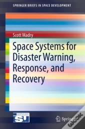 Space Systems For Disaster Warning, Response, And Recovery
