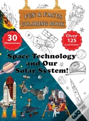 Capa do artigo Space Technology And Our Solar System! - Fun & Facts Coloring Book