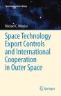 Space Technology Export Controls And International Cooperation In Outer Space - Preview