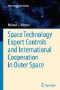 Space Technology Export Controls And International Cooperation In Outer Space - Preview