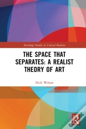 Space That Separates: A Realist Theory Of Art