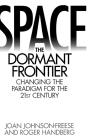 Space, The Dormant Frontier - Preview