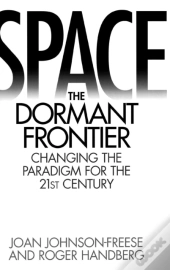 Space, The Dormant Frontier