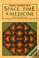 Space, Time And Medicine