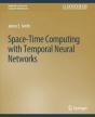 Space-Time Computing With Temporal Neural Networks - Preview