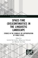 Space-Time (Dis)Continuities In The Linguistic Landscape