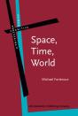 Space, Time, World - Preview