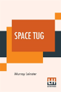 Space Tug - Preview