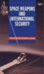 Space Weapons And International Security - Preview
