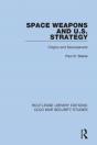 Space Weapons And U.S. Strategy - Preview