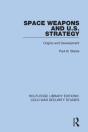 Space Weapons And U.S. Strategy - Preview