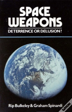 Capa do artigo Space Weapons Deterrence Or Delusion?