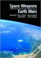 Space Weapons, Earth Wars