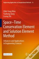 Spaceâ€“Time Conservation Element And Solution Element Method
