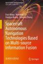 Spacecraft Autonomous Navigation Technologies Based On Multi-Source Information Fusion - Preview