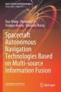 Spacecraft Autonomous Navigation Technologies Based On Multi-Source Information Fusion - Preview