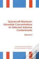 Spacecraft Maximum Allowable Concentrations For Selected Airborne Contaminants