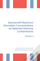 Spacecraft Maximum Allowable Concentrations For Selected Airborne Contaminants