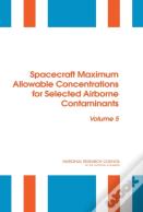 Spacecraft Maximum Allowable Concentrations For Selected Airborne Contaminants
