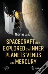 Spacecraft That Explored The Inner Planets Venus And Mercury