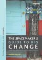 Spacemaker'S Guide To Big Change - Preview