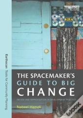 Spacemaker'S Guide To Big Change