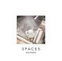 Spaces - CD - Preview