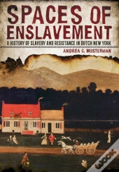 Spaces Of Enslavement