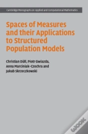 Capa do artigo Spaces Of Measures And Their Applications To Structured Population Models