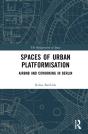 Spaces Of Urban Platformisation - Preview