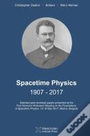 Spacetime Physics 1907-2017