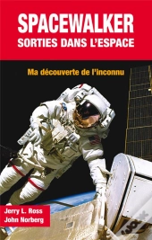 Spacewalker : Sortie Dans L'Espace