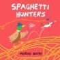 Spaghetti Hunters - Preview