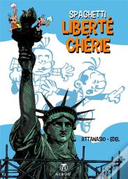 Spaghetti : Liberté Chérie