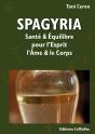 Spagyria ; Santé Et Équilibre Pour L'Esprit, L'Âme Et Le Corps - Preview