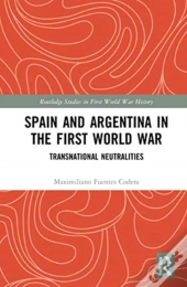 Spain And Argentina In The First World War