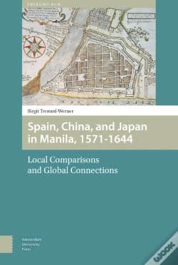 Capa do artigo Spain, China, And Japan In Manila, 1571-1644