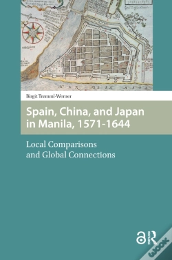 Capa do artigo Spain, China, And Japan In Manila, 1571-1644