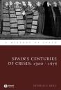 Spain'S Centuries Of Crisis - Preview