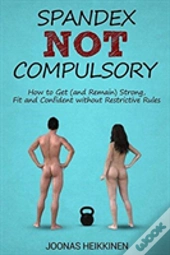 Spandex Not Compulsory